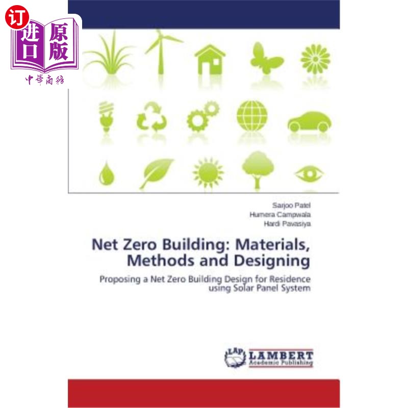 海外直订Net Zero Building: Materials, Methods and Designing Net Zero建筑：材料、方法和设计