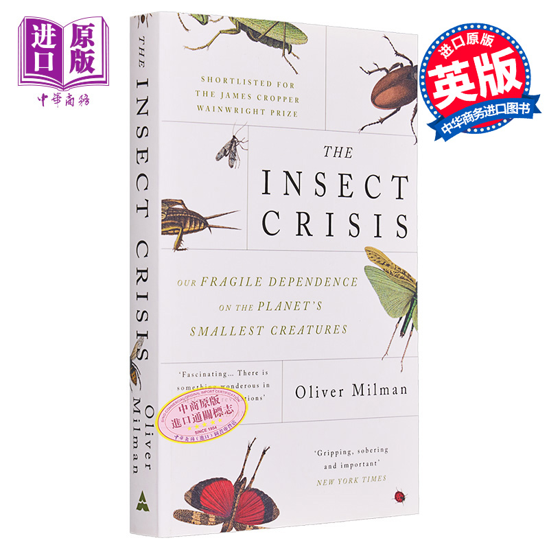 昆虫危机  The Insect Crisis Our Fragile Dependence on Planets Smallest Creatures 英文原版 Oliver Milman【中商原版】
