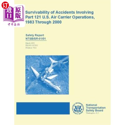 Safety Report: Survivability of Accident Involving Part 121 U.S. Air Carrier Ope 安全报告：1983年【中商原版】