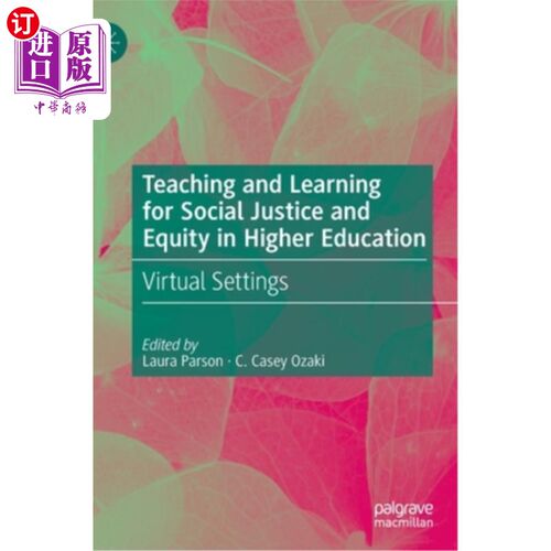 海外直订Teaching and Learning for Social Justice and Equity in Higher Education: Virtual 高等教育社会公正与公平的教学与