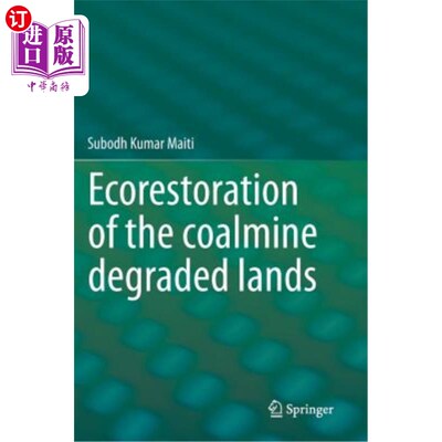 海外直订Ecorestoration of the Coalmine Degraded Lands 煤矿退化土地的生态恢复