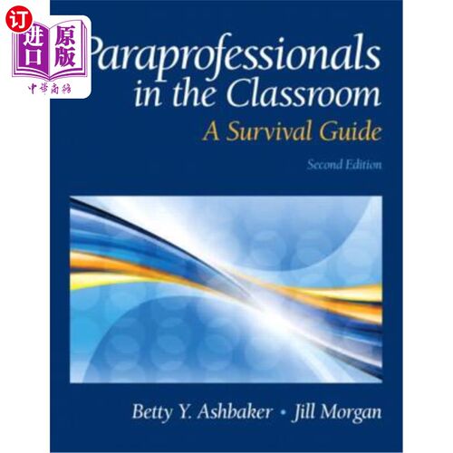 海外直订Paraprofessionals in the Classroom: A Survival Guide 课堂上的辅助专业人员:生存指南