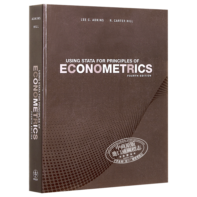 Using Stata for Principles of Econometrics 英文原版 使用Stata软件的计量经济学原理 Lee C Adkins R Carter Hill【中商?