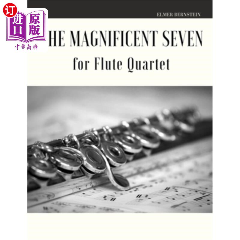 海外直订The Magnificent Seven for Flute Quartet 长笛四重奏七重奏