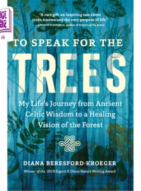 海外直订To Speak for the Trees: My Life's Journey from Ancient Celtic Wisdom to a Healin 为树木说话:我的生命
