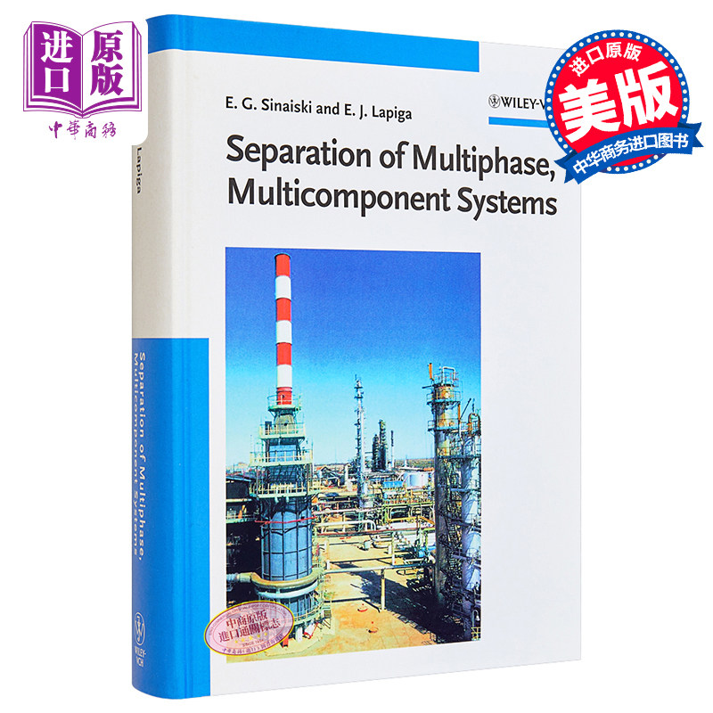 现货 多相多元系分离指南 Separation Of Multiphase Multicomponent Systems Emmanuil Sinaiski 英文原版【中商原版】wiley