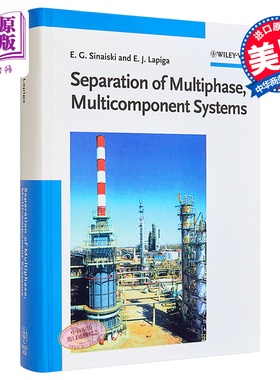 现货 多相多元系分离指南 Separation Of Multiphase Multicomponent Systems Emmanuil Sinaiski 英文原版【中商原版】wiley