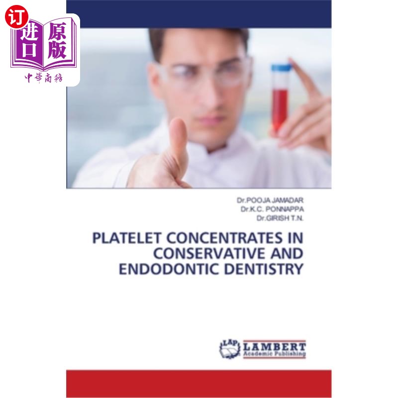 海外直订医药图书Platelet Concentrates in Conservative and Endodontic Dentistry 血小板在保守和牙髓治疗中的富集