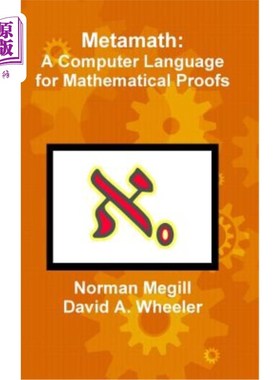 海外直订Metamath: A Computer Language for Mathematical Proofs 元数学：数学证明的计算机语言
