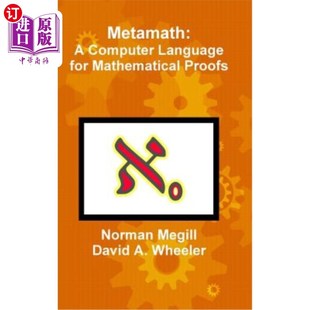 海外直订Metamath: A Computer Language for Mathematical Proofs 元数学：数学证明的计算机语言