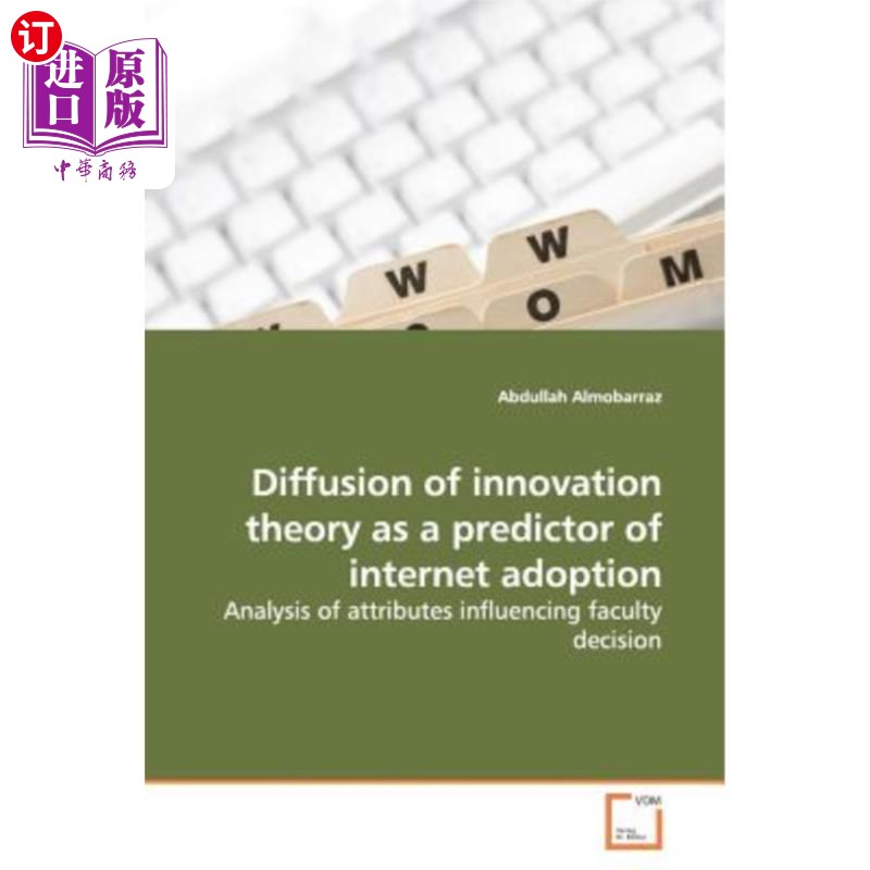 海外直订Diffusion of innovation theory as a predictor of internet adoption 创新扩散理论作为互联网应用的预测因子