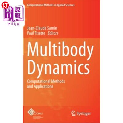 海外直订Multibody Dynamics: Computational Methods and Applications 多体动力学:计算方法与应用