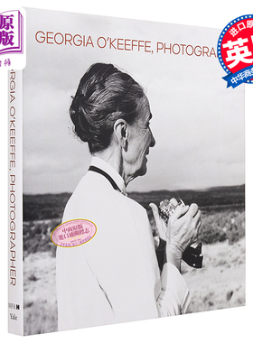 预售 Georgia O'Keeffe, Photographer 进口艺术 乔治亚 欧姬芙，摄影师 Yale University Press【中商原版】