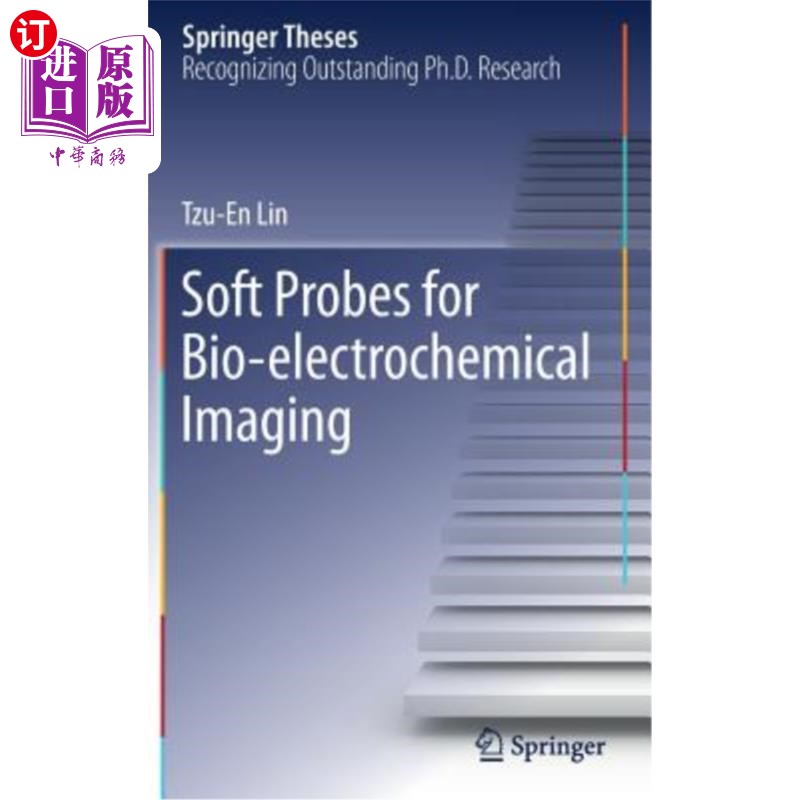 海外直订Soft Probes for Bio-Electrochemical Imaging 生物电化学成像软探针