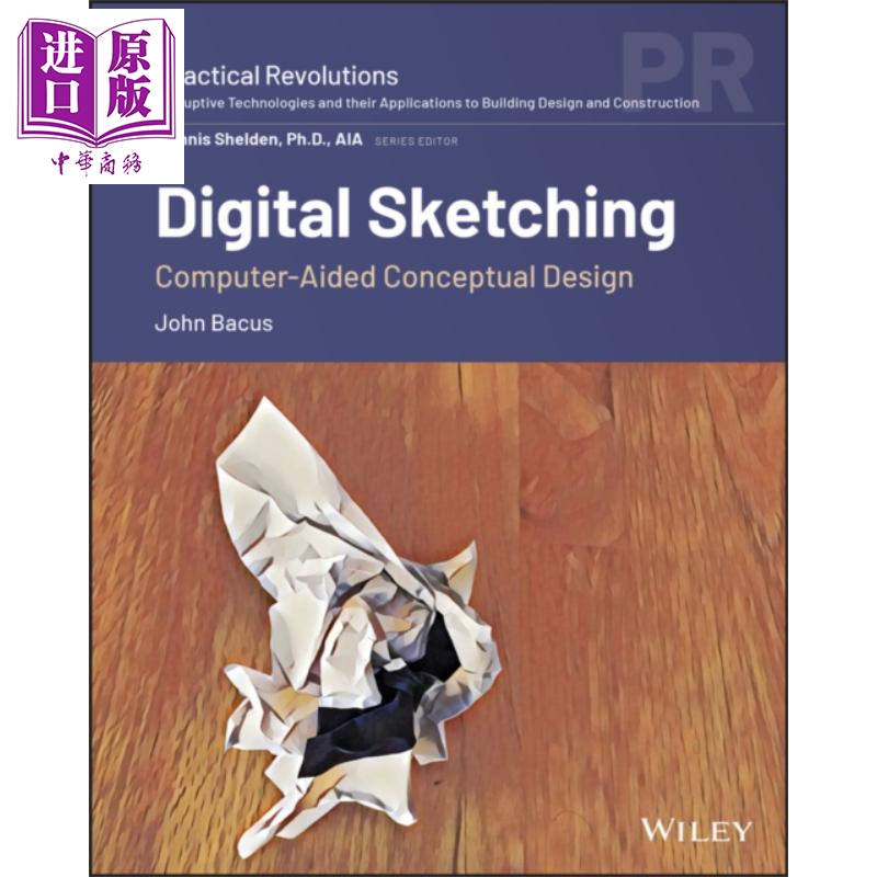 现货 数字素描 计算机辅助概念设计 Digital Sketching Computer-Aided Conceptual Design John Bacus 英文原版【中商原版】