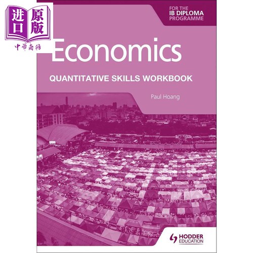 IB文凭定量技能手册经济学 Economics for the IB Diploma Quantitative Skills Workbook 英文原版进口练习册【中商原版】