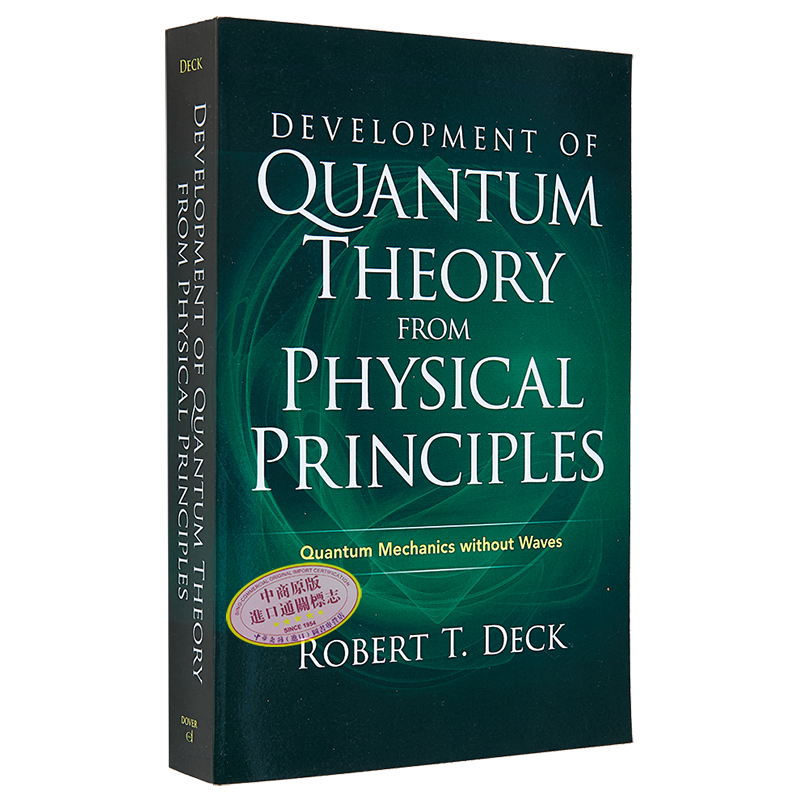 从物理原理发展量子理论 没有波的量子力学 Development of Quantum Theory from Physical 英文原版 Robert T D【中商原版】