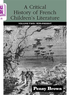 海外直订A Critical History of French Children's Literature: Volume Two: 1830-Present 法国儿童文学批判史:第二卷:1830