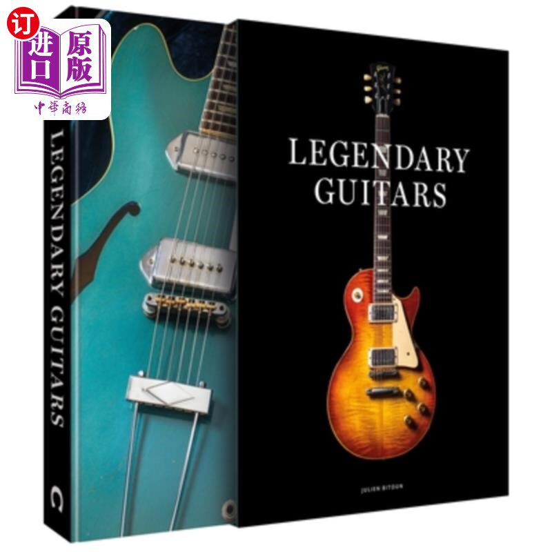 海外直订Legendary Guitars: Explore the World's Most Legendary Guitars 传奇吉他：探索世界上最传奇的吉他