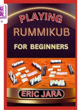 海外直订Playing Rummikub for Beginners: Complete Procedural Guide To Understand, Learn A 玩隆米库布初学者：完整的程