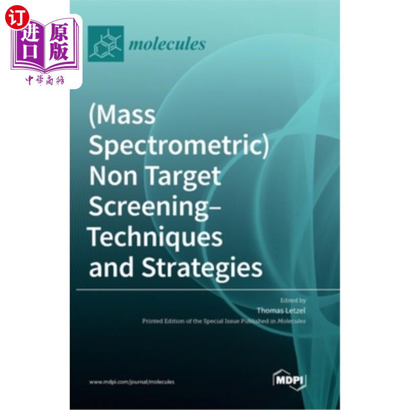 海外直订(Mass Spectrometric) Non Target Screening - Techniques and Strategies (质谱)非目标筛选技术与策略