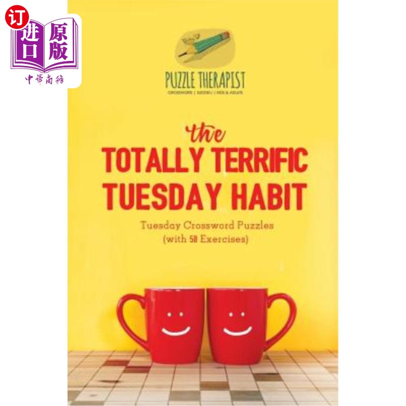 海外直订The Totally Terrific Tuesday Habit Tuesday Crossword Puzzles (with 50 Exercises) 非常棒的星期二习惯星期二纵