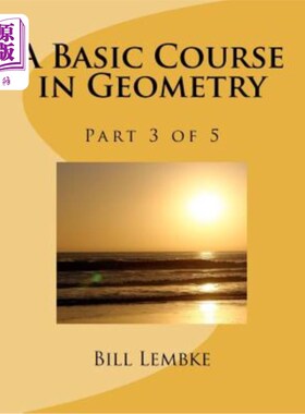 海外直订A Basic Course in Geometry - Part 3 of 5 几何基础课.第3部分，共5部分