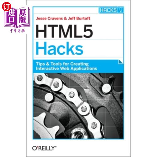 海外直订Html5 Hacks: Tips & Tools for Creating Interactive Web Applications Html5 Hacks:创建交互式Web应用程序的提示