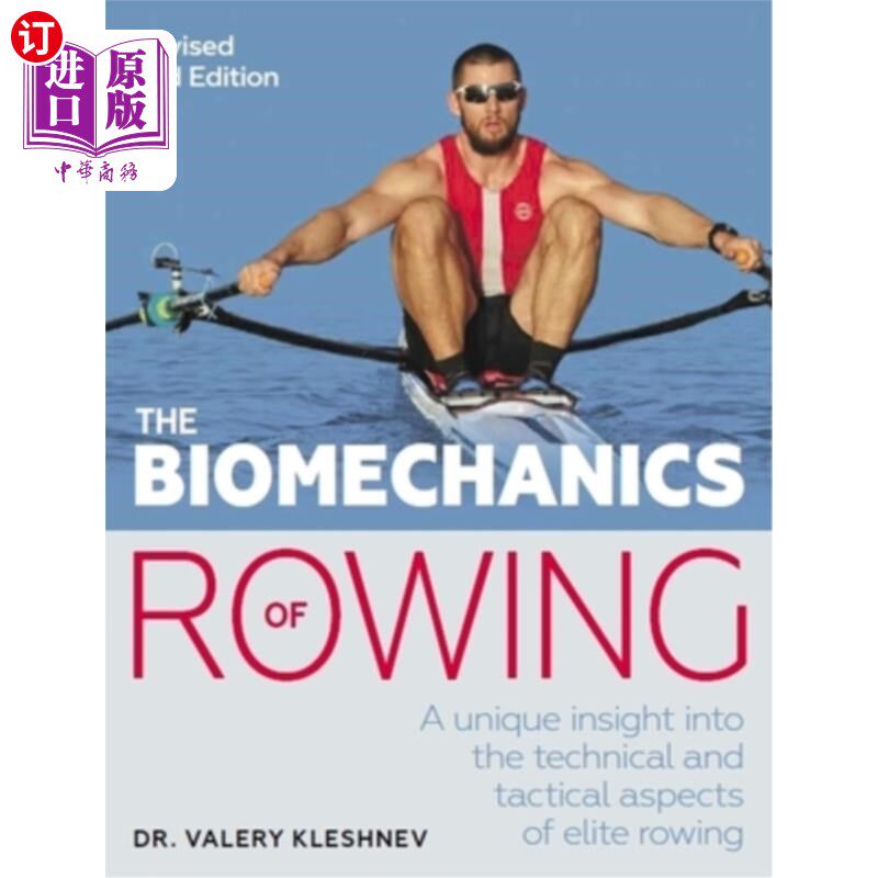 海外直订The Biomechanics of Rowing: A Unique Insight Into the Technical and Tactical Asp