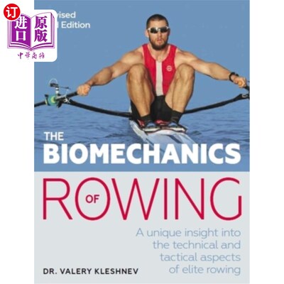 海外直订The Biomechanics of Rowing: A Unique Insight Into the Technical and Tactical Asp