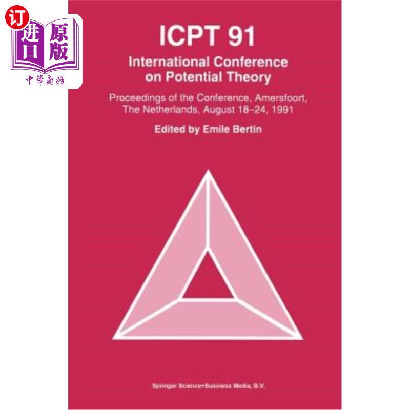 海外直订Icpt '91: Proceedings from the International Conference on Potential Theory, Ame Icpt'91：1991年8月