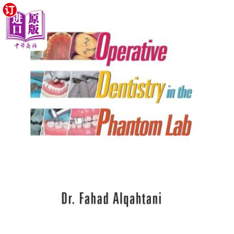 海外直订医药图书Operative Dentistry in the Phantom Lab 幻影实验室的牙科手术