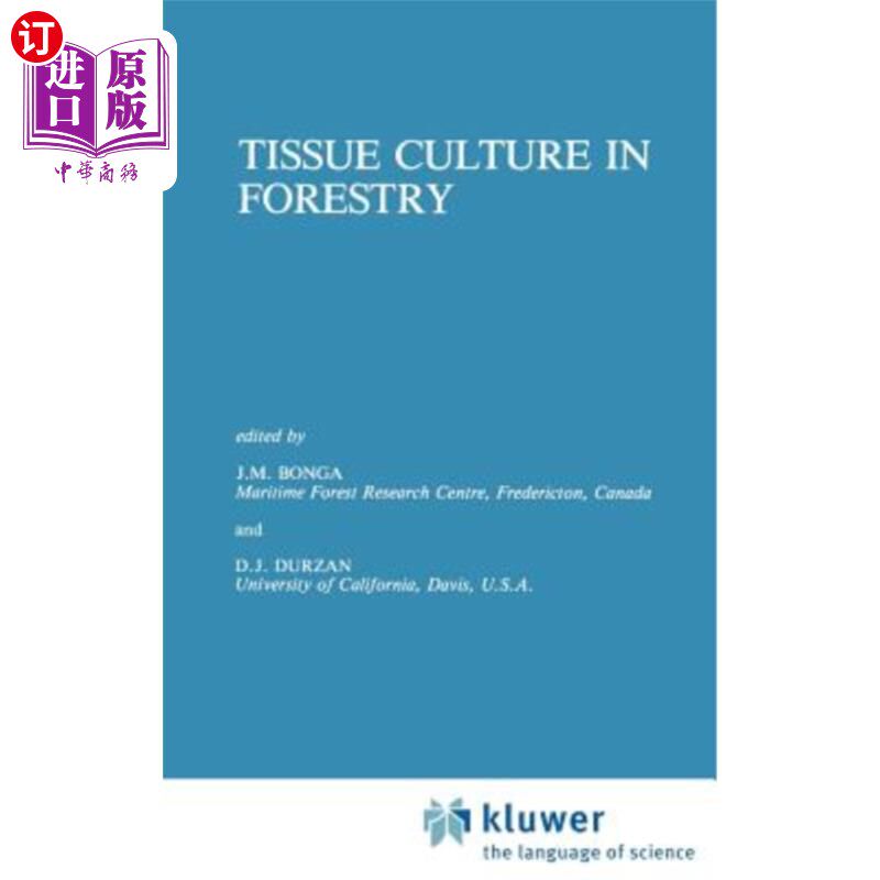 海外直订Tissue Culture in Forestry 林业组织培养