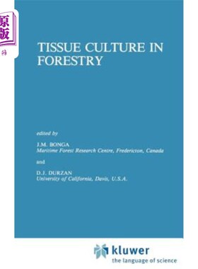 海外直订Tissue Culture in Forestry 林业组织培养