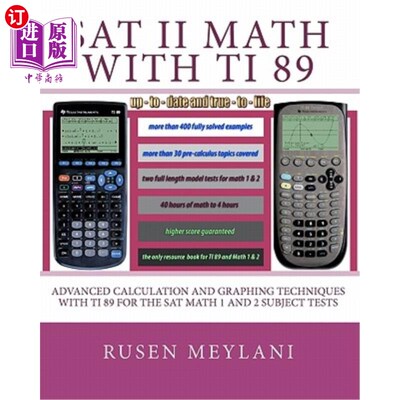 海外直订SAT II Math with TI 89: Advanced Caculation and Graphing Techniques with TI 89 f SAT II数学与T