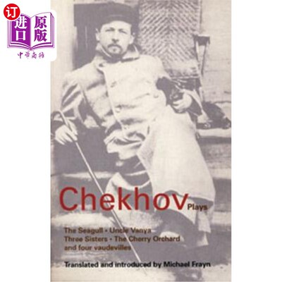 海外直订Chekhov: Plays 契诃夫：戏剧：海鸥，瓦尼亚叔叔，三姐妹，樱桃园和四个杂耍村。