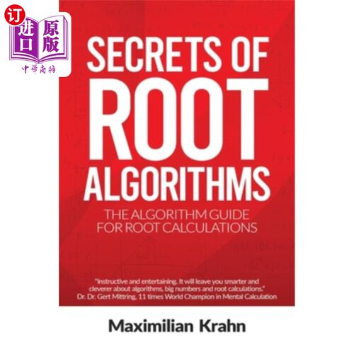 海外直订Secrets of root algorithms: The algorithm guide for root calculations 根算法的秘密:根计算的算法指南