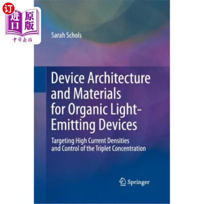 海外直订Device Architecture and Materials for Organic Light-Emitting Devices: Targeting  有机电致发光器件的结构和材