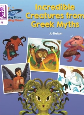 海外直订Reading Planet - Incredible Creatures from Greek... 阅读行星-来自希腊神话的不可思议的生物-橙色:星系