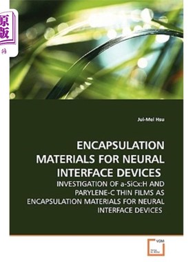 海外直订Encapsulation Materials for Neural Interface Devices 神经接口器件用封装材料
