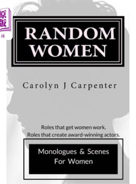 海外直订Random Women: Monologues & Scenes for Women 随机女人：女人的独白和场景