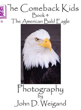 海外直订The Comeback Kids, Book 4, the American Bald Eagle 归来的孩子，第四册，美国秃鹰