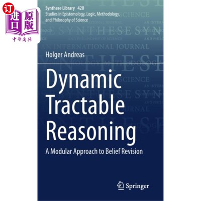海外直订Dynamic Tractable Reasoning 动态可处理推理
