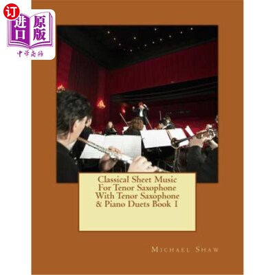 海外直订Classical Sheet Music For Tenor Saxophone With Tenor Saxophone & Piano Duets Boo 男高音萨克斯管古典乐谱与男