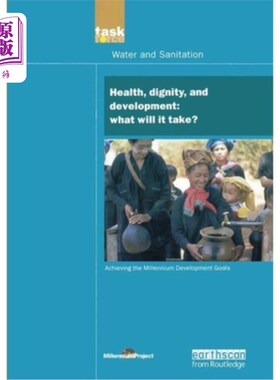 海外直订Health, Dignity, and Development: What Will It Take?: What Will It Take? 联合国千年发展图书馆:健康、尊严与