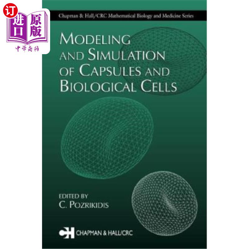 海外直订Modeling and Simulation of Capsules and Biological Cells 胶囊与生物细胞的建模与仿真