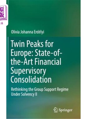 海外直订Twin Peaks for Europe: State-Of-The-Art Financial Supervisory Consolidation: Ret 欧洲的双峰:最先进的金融监