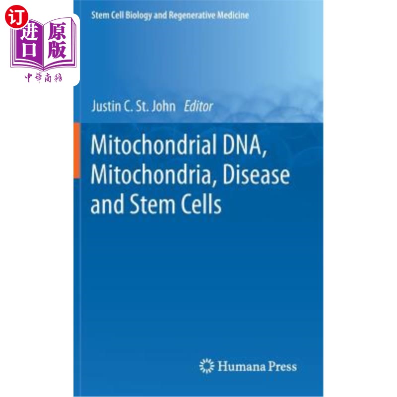 海外直订Mitochondrial Dna, Mitochondria, Disease and Stem Cells 线粒体DNA、线粒体、疾病和干细胞