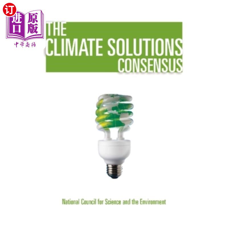 海外直订The Climate Solutions Consensus: What We Know and What to Do about It 气候解决方案共识：我们知道什么，该怎