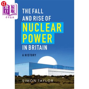 Rise 兴衰史 Britain Fall and Nuclear 英国核电 海外直订The Power History